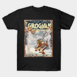 GROGNAK THE BARBARIAN Lost in the Snow of Lust T-Shirt